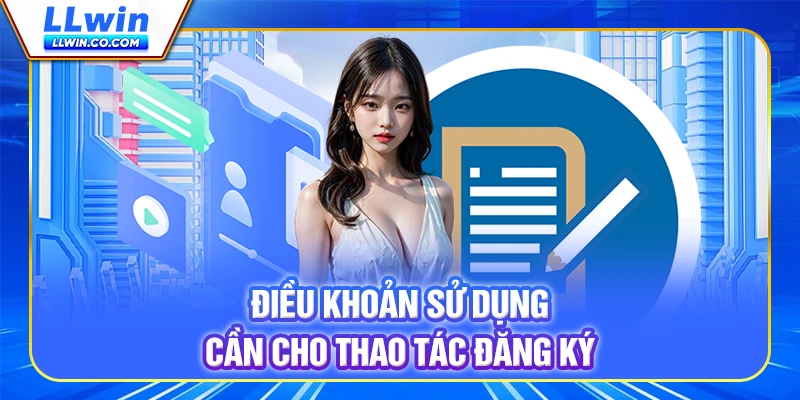 Điều khoản sử dụng cần cho thao tác đăng ký