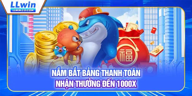 Nắm bắt bảng thanh toán nhận thưởng đến 1000X