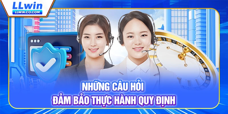 Những câu hỏi đảm bảo thực hành quy định