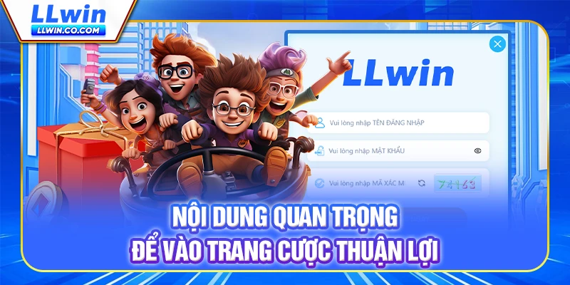Nội dung quan trọng để vào trang cược thuận lợi