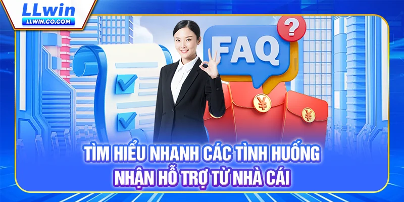 Tìm hiểu nhanh các tình huống nhận hỗ trợ từ nhà cái